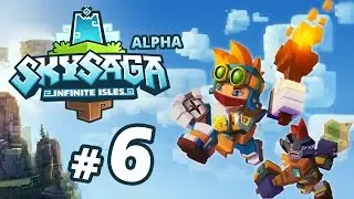 Let's Play: Skysaga Alpha - PART 6 - Onwards to Fresh Adventure in the Forest!