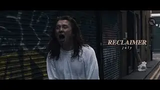 Reclaimer - July (OFFICIAL MUSIC VIDEO)