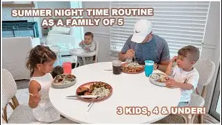 Night time routine as a family of 5! | Summer Edition + Temu Haul!