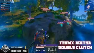 TeamX Aditya Double Clutch To Win Sanhok Match |  PMCO