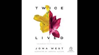 Twice Lived by Joma West | Full Audiobook