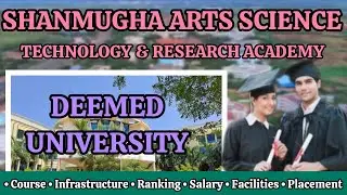 SHANMUGHA ARTS SCIENCE TECHNOLOGY AND RESEARCH ACADEMY THANJAVUR REVIEW IN TAMIL 
