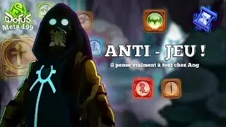LA CLASSE qui donne JUSTE envie de DESINSTALLER DOFUS (merci ANKAMA) | Meta 199