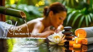 Spa Music for Emotional Restoration🌿| Relaxing Piano Sounds for Peace & Recovery