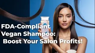 FDA Compliant Vegan Shampoo: Boost Your Salon Profits!