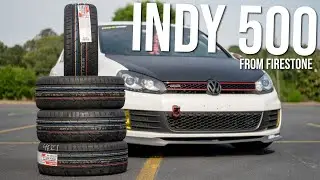 The Butt Dyno Report | Firestone Firehawk Indy 500 | MK6 GTI