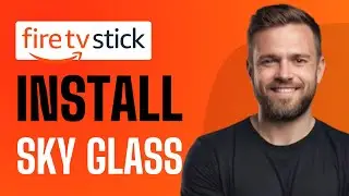 How To Install Sky Glass on Firestick - Full Guide (2025)