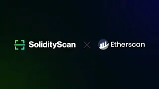 Revolutionizing Smart Contract Security: SolidityScan x Etherscan Integration