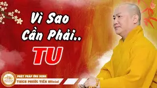 Tu để cho đời BỚT KHỔ hay tu để làm gì.. (rất hay) | THÍCH PHƯỚC TIẾN OFFICIAL