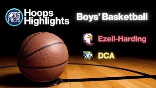 TSSAA Boys Basketball Highlights: Ezell-Harding 66, DCA 58