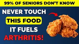 The Most Dangerous Foods for Arthritis – And 4 That Help Instead