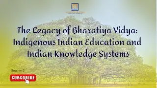 IKS and Indigenous Indian Education|S2|An Overview of The Beautiful Tree by DharampalNLD