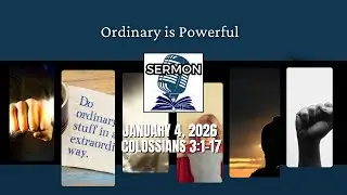 Ordinary Is Powerful