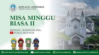 [SL] Misa Hari Minggu Biasa II || Minggu, 18 Januari 2026 Pk 08:30 WIB