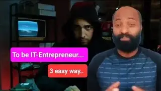 IT-Based Entrepreneurship basics, How to be a business man with low budget @BusinessInsider #explore