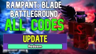 ALL Rampant: Blade Battleground CODES | Roblox Rampant: Blade Battleground Codes (May 2023)
