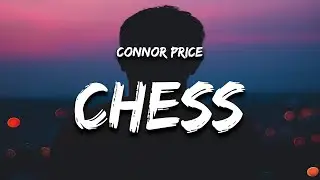 Connor Price - Chess (Lyrics)