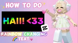 HOW TO GET EASY RAINBOW CHANGING TEXT || CapCut tutorial 