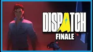 FINALE | Dispatch Episode 8: Synergy