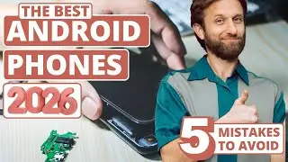 Best Android Phone - 5 Buying Mistakes