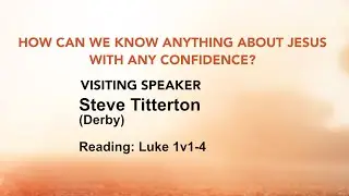 How can we know anything about Jesus with any confidence?