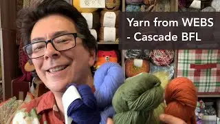 306 - Unboxing WEBS Yarn - Cascade BLF
