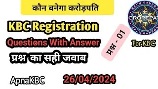 KBC registration question 1 Answer|apnakbc
