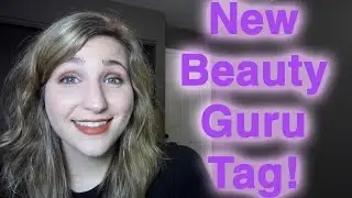 New Beauty Guru Tag!