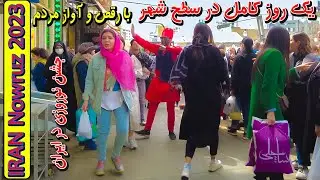 IRAN 2023 - a full day and everywhere in the Tehran - Walking Tour With people dancing and singing
