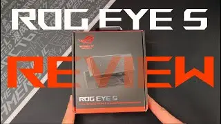 ROG EYE S UNBOX UND REVIEW