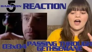 Babylon 5 - 3x4 “Passing Through Gethsemane” Reaction