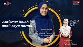 Autisme : Boleh Ke Anak Saya Normal? l Temubual Bersama Siakap Keli Tv