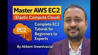 Master AWS EC2 (Elastic Compute Cloud) | Complete EC2 Tutorial for Beginners to Experts