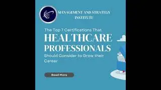 The Top 7 Certifications that Healthcare Professionals Should Consider to Grow their Career