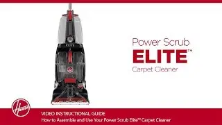 Hoover&reg; Power Scrub Elite Carpet Cleaner - Assembly and Use
