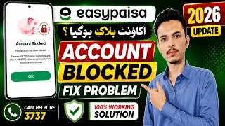EasyPaisa Account Blocked problem solution 2025 Easy Paisa Account has been blocked problem solution