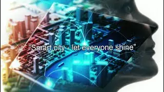 Smart City-let people shine