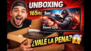 🔥 UNBOXING Xiaomi G24i 165Hz | &iquest;El MEJOR monitor gaming CALIDAD-PRECIO? 😱