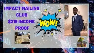 Impact Mailing Club Income Proof $215 Today