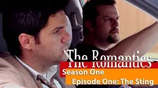 The Romantics Pilot pt. 1 - The Sting