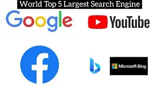 World Top 5 Largest Search Engine