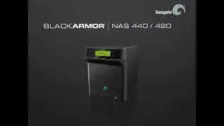 Seagate BlackArmor NAS 440 / 420 Introduction