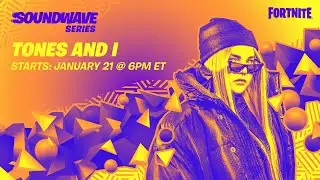 Fortnite: Soundwave Series: Tones And I