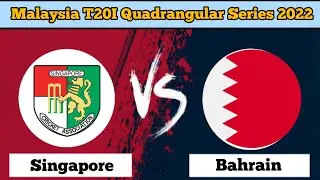 Bahrain vs Singapore, Malaysia T20I Quadrangular Series Live Scorecard Streaming & Updates 2022