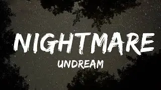 UNDREAM - Nightmare (Lyrics) feat. Neoni  | Rapture