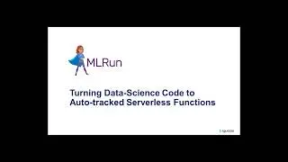 MLRun Functions DEMO: Python Jupyter (Open-Source Data Science Orchestration + Experiment Tracking)