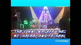THE YOUNG NAGARA VIBES BY SHAKEEL AND TASHEEL