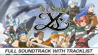 Ys Seven | Full OST with Timestamps | High Quality Soundtrack