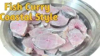 Surmai Fish Curry Coastal Style 💞 l Authentic Coastal Style Recipe 