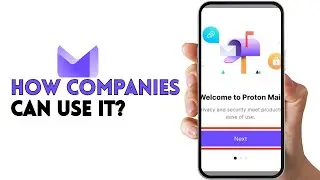 PROTON MAIL-  How companies can use it for enterprise security?
